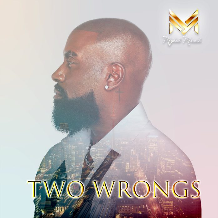 Two Wrongs by Mykell Messiah
